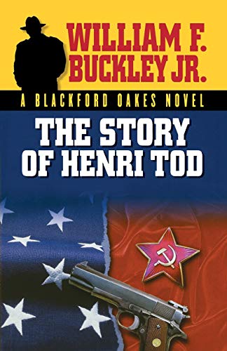 The Story of Henri Tod (Blackford Oakes Novel)