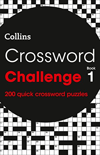 Crossword Challenge Book 1: 200 quick crossword puzzles: 200 Puzzles (Crosswords)