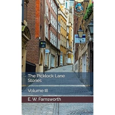 The Picklock Lane Stories: Volume III