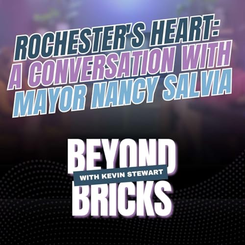 Rochester's Heart: A Conversation with Mayor Nancy Salvia