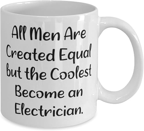 Miniatura 2 de Sarcastic Electrician 11oz 15oz Mug, All Men Are Created Equal but the Coolest Become an, Unique Cup For Friends From Friends, Birthday present,