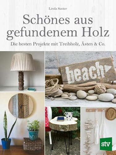 Schönes aus gefundenem Holz: Die besten Projekte mit Treibholz, Ästen & Co.., 7.5 €