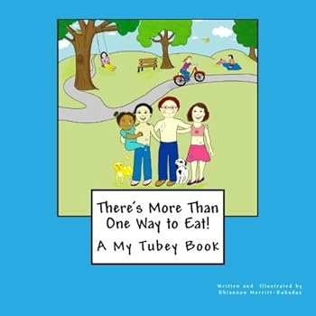 Paperback There's More Than One Way to Eat!: A My Tubey Book