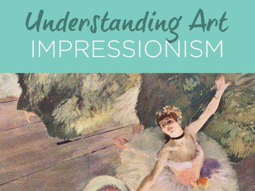 Understanding Art: Impressionism Season 1