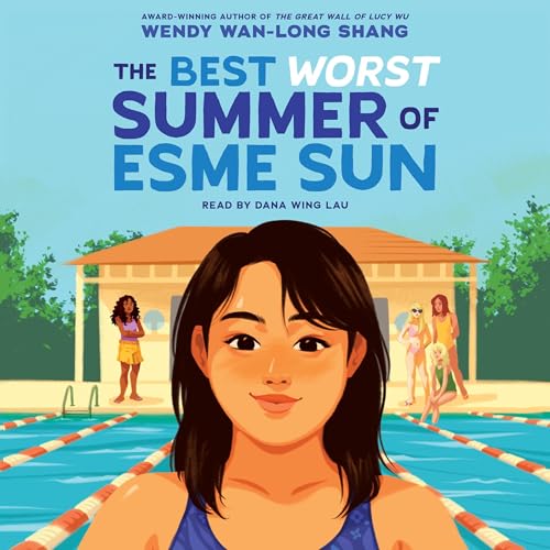 The Best Worst Summer of Esme Sun by Wendy Wan-Long Shang episode artwork
