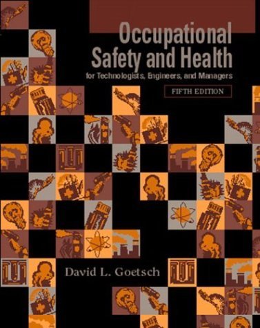 Occupational Safety and Health for Technologists, Engineers, and Managers