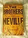 The Brothers Neville