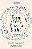weetabix colazione  Toen kreeg ik weer lucht: handboek voor moeders zonder roze wolk