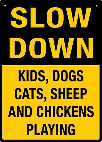 Slow Down Kids Dogs Cats Sheep And Chickens Playing for House Metal Tin Sign for Indoor & Outdoor Yard Lawn Signs Decor 8x12 Inch