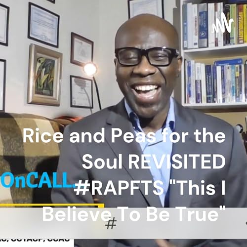 Couverture de #MrRiceAndPeasForTheSoul REVISITED "This I Believe To Be True"