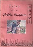 Tales From the Middle Kingdom B002IX4C56 Book Cover