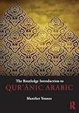 The Routledge Introduction to Qur'anic Arabic