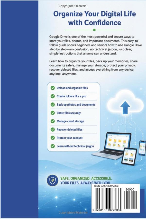 Google Drive Made Simple for Beginners and Seniors: Learn to Store, Organize, Share, Back Up, and Access Your Files from Anywhere with Easy Step-by-Step Lessons (APP GUIDE SOLUTIONS) image 3