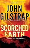 Scorched Earth (A Jonathan Grave Thriller Book 17)