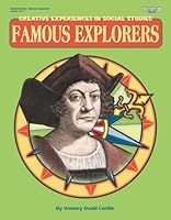CREATIVE EXPERIENCES: FAMOUS EXPLORERS 1566443644 Book Cover