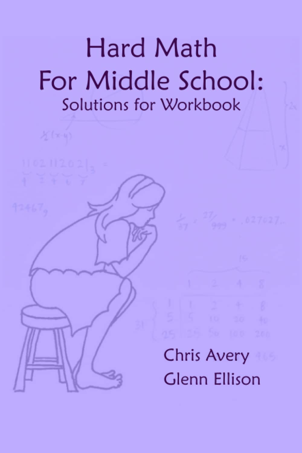 Hard Math for Middle School: Solutions for Workbook