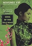 Song of the Silk Road