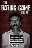 The Dating Game Killer: Life of Serial Killer Rodney James Alcala