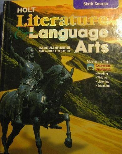 Holt Literature and Language Arts California: Student Edition Grade 12 2003