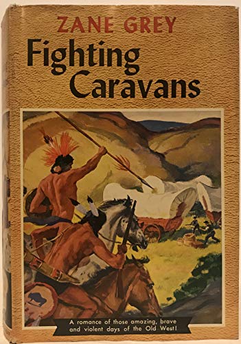Fighting Caravans B000J4H34S Book Cover