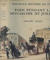 Paris Pendant La Monarchie de Juillet B004JVVAIW Book Cover