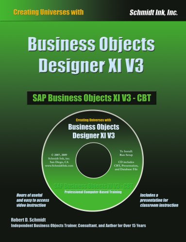 Business Objects Designer XI V3: Creating Universes with
