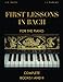 First Lessons in Bach, Complete: Books I and II: For the Piano [Revised Edition]