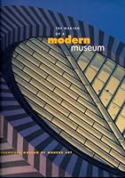 The Making of a Modern Museum: Celebrating Sixty Years 0918471311 Book Cover