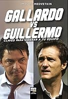 GALLARDO VS GUILLERMO Claves p/Lider 987397931X Book Cover