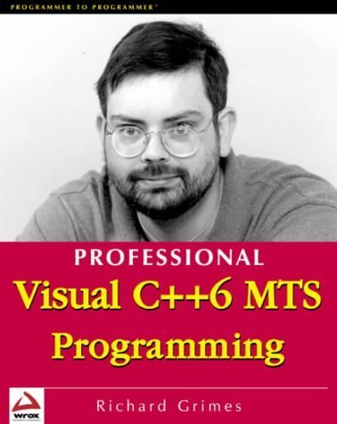 Professional Visual C++ MTS Programming by Richard Grimes (1999-11-04 ...
