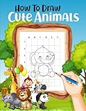 how to draw cute animals. unlock the world of drawing for your child with the magic of the grid method!: discover the easiest way to kickstart their ... beginners. ideal for both boys and girls.