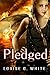 Pledged (Gateway Book 3)