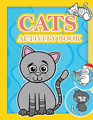 Cats Activity Book: : Activity book for kids in cats lover Theme. Fun with Coloring Pages, Trace Lines and Letters, Picture Matching, Count the ... and more. (Activity book for Kids Ages 3-5)