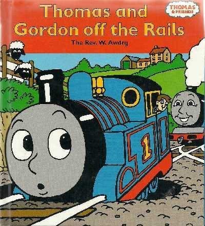 Thomas & Gordon Off the Rails 0434806749 Book Cover
