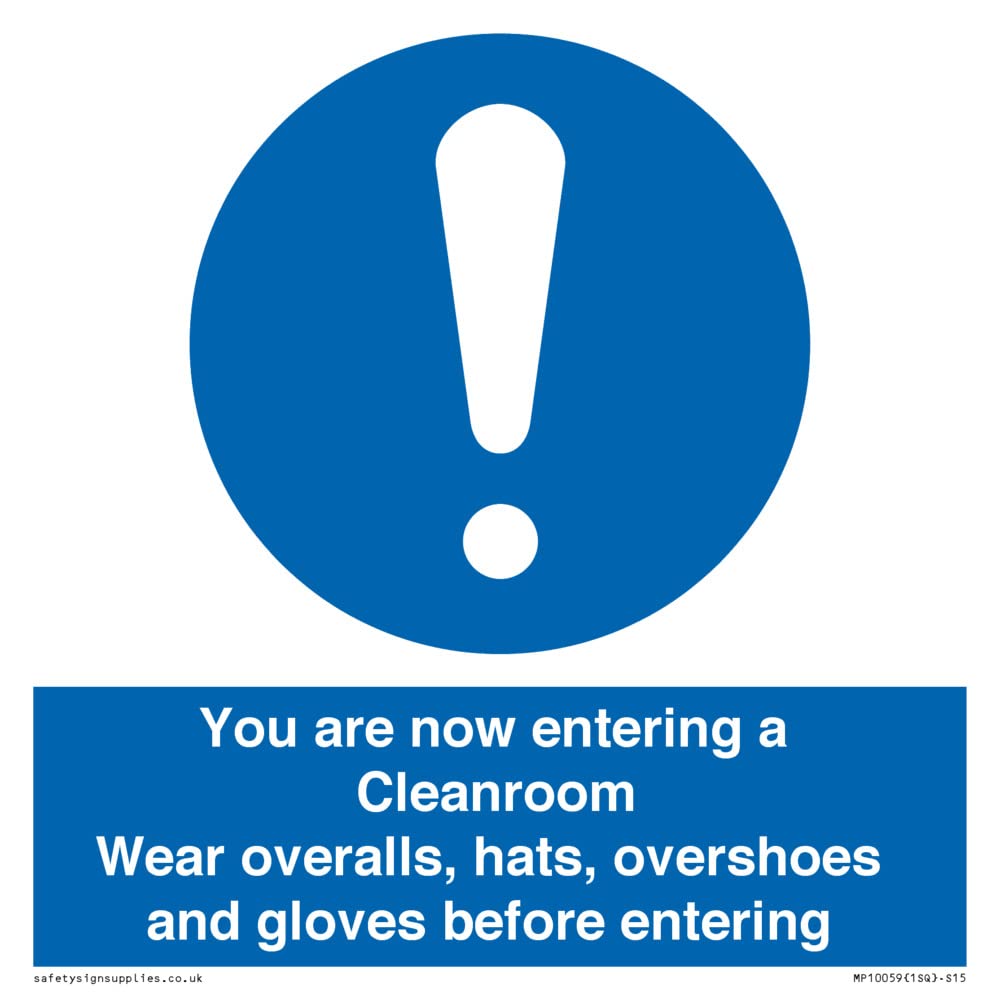 Cleanroom Wear overalls, hats, overshoes and gloves before entering Sign - 150x150mm - S15