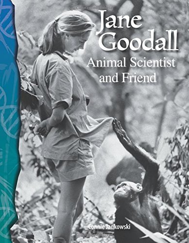 Jane Goodall: Animal Scientist and Friend (Life Science)