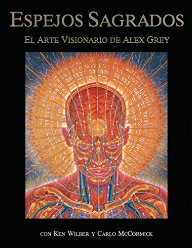 Espejos sagrados: el arte visionario de Alex Grey