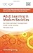 Produktbild Adult Learning in Modern Societies: An International Comparison from a Life-course Perspective (Edulife Lifelong Learning)
