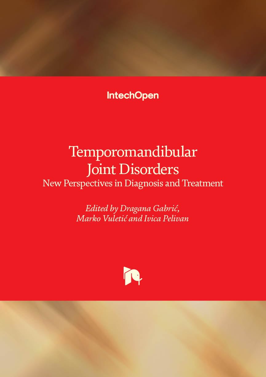 Temporomandibular Joint Disorders - New Perspectives in Diagnosis and Treatment