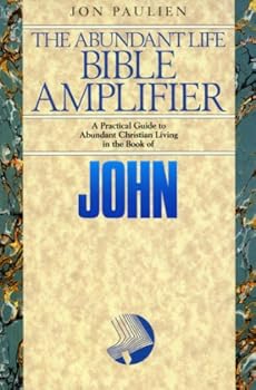 Paperback John: Jesus Gives Life to a New Generation (The Abundant Life Bible Amplifier) Book