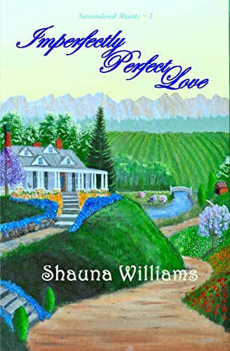 Imperfectly Perfect Love (Surrendered Hearts)