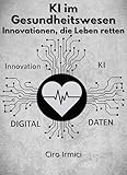 KI im Gesundheitswesen: Innovationen, die Leben retten
