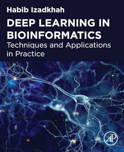 Deep Learning in Bioinformatics: Techniques and Applications in Practice view 2