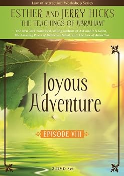 Joyous Adventure: The Law of Attraction In Action, Episode VIII