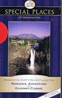 Special Places: Washington State's Top 40 Independent Places to Stay for Romance, Adventure and Gourmet Cuisine 0936777052 Book Cover