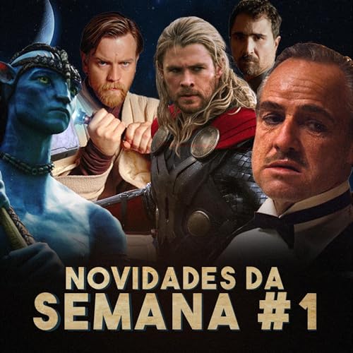 Avatar 2, Obi-Wan Kenobi e muito mais - Novidades da Semana #1