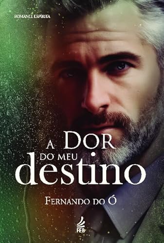 A dor do meu destino: