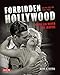 Forbidden Hollywood: The Pre-Code Era (1930-1934): When Sin Ruled the Movies (Turner Classic Movies)