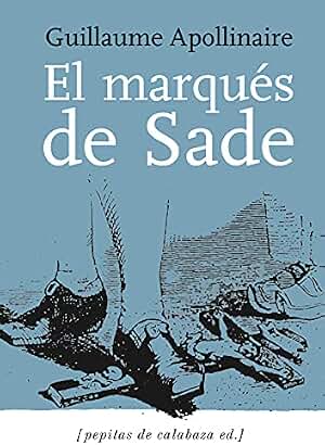 El marqués de Sade & Zoloé y sus dos acólitas (Ficción)