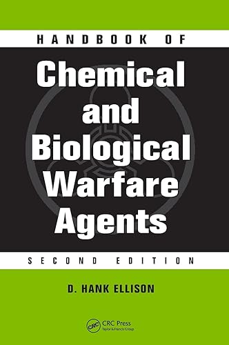 Handbook of Chemical and Biological Warfare Agents (Handbook Chemical &amp; Biological Warfare Agents 3e)